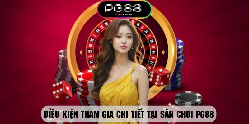 Chi tiết về các quy tắc trong điều kiện tham gia tại sân chơi PG88 