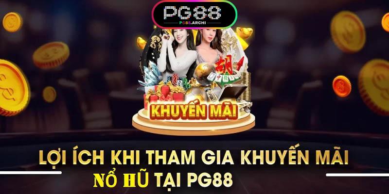 Lợi thế của người chơi khi nổ hũ PG88