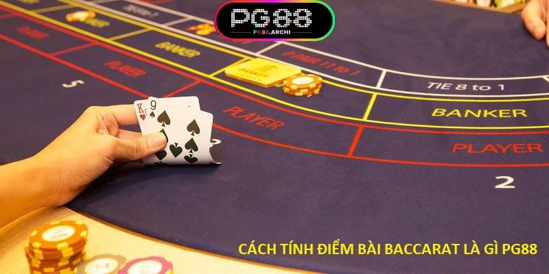 Quy ước tính điểm của bài Baccarat là gì